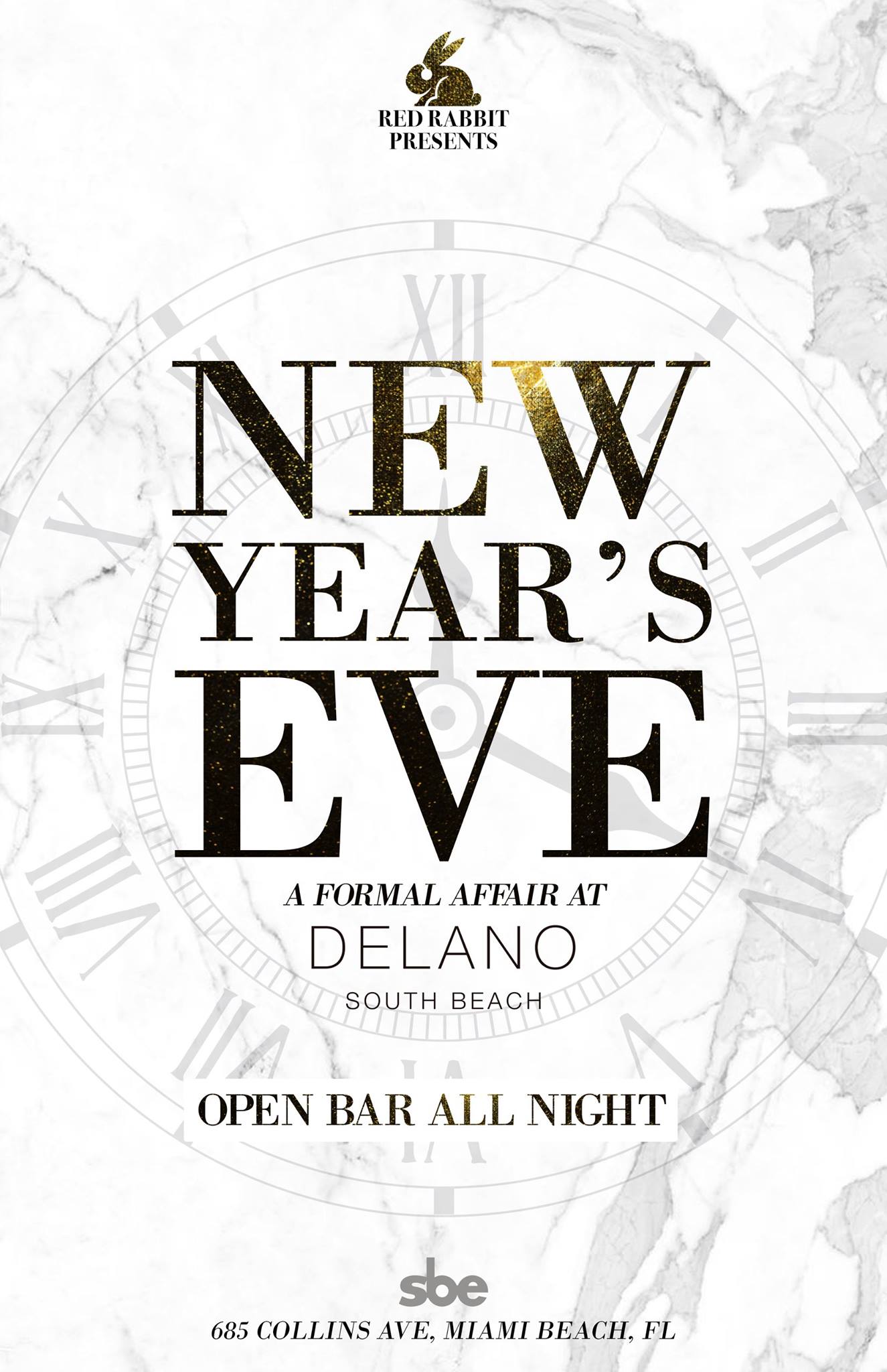 Red Rabbit Presents New Year's Eve flyer — a formal affair at the Delano South Beach, open bar all night